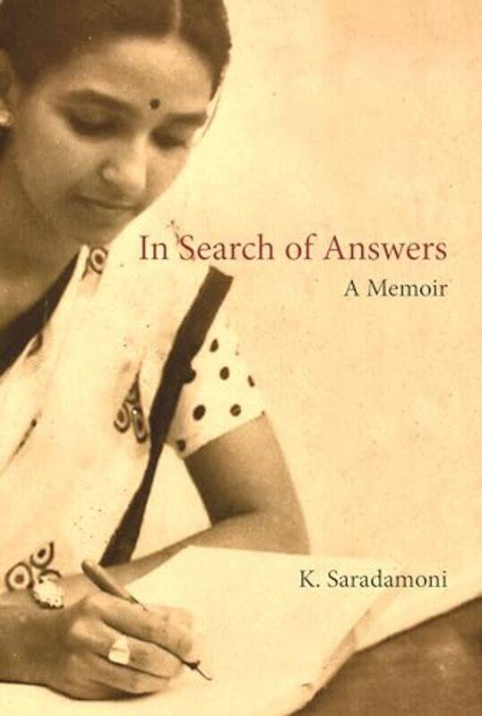 

In Search Of Answers A Memoir By Saradamoni, K. -Hardcover