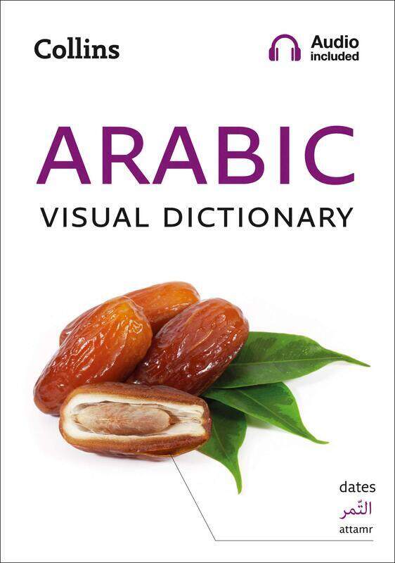 

Arabic Visual Dictionary: A Photo Guide to Everyday Words and Phrases in Arabic, Paperback Book, By: Collins Dictionaries