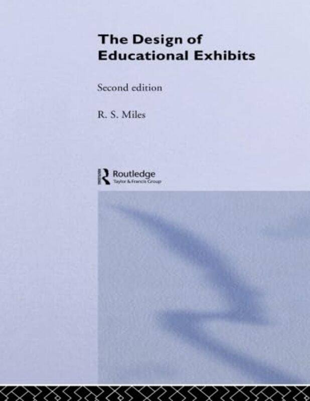 

The Design of Educational Exhibits by Clare Ramsey-Paperback