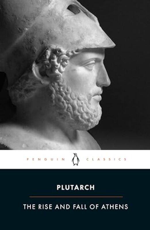 

The Rise And Fall of Athens by PlutarchJohn MarincolaIan Scott-Kilvert-Paperback
