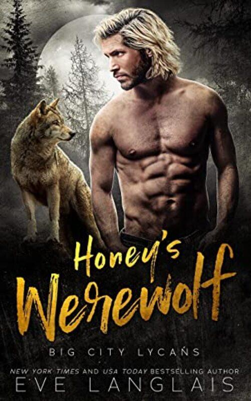 

Honeys Werewolf by Eve Langlais-Paperback