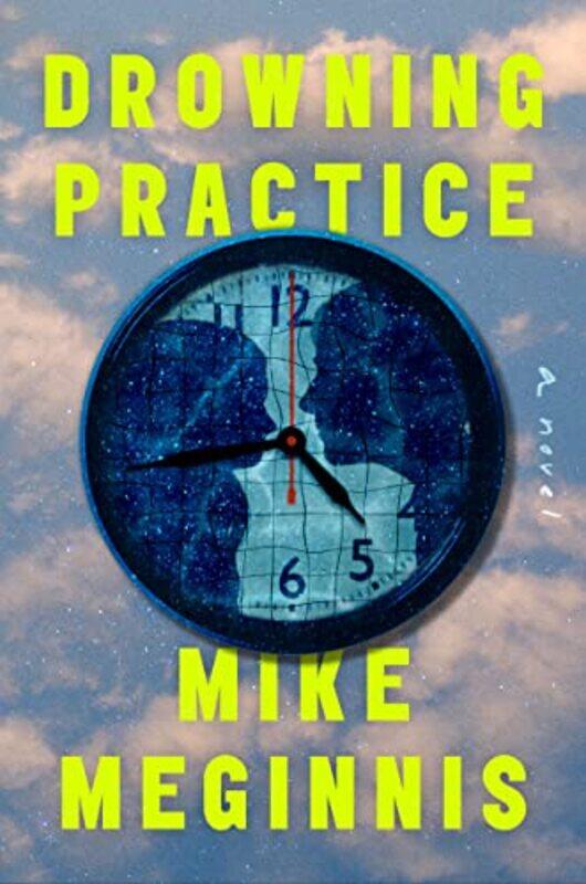 

Drowning Practice by Mike Meginnis-Paperback