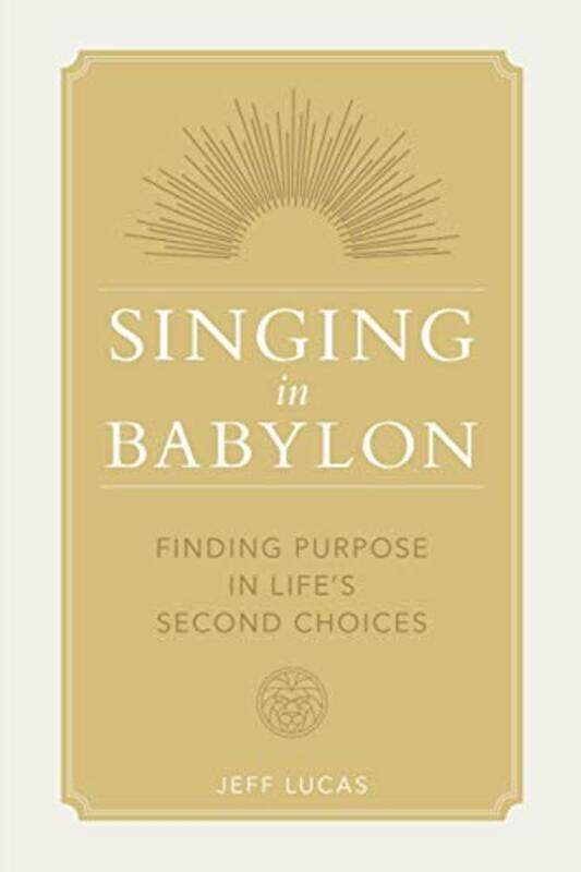 

Singing in Babylon by Jeff Lucas-Paperback