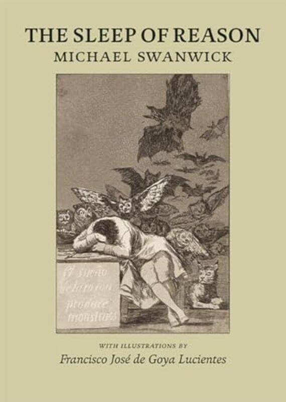 

The Sleep of Reason by Michael Swanwick-Paperback