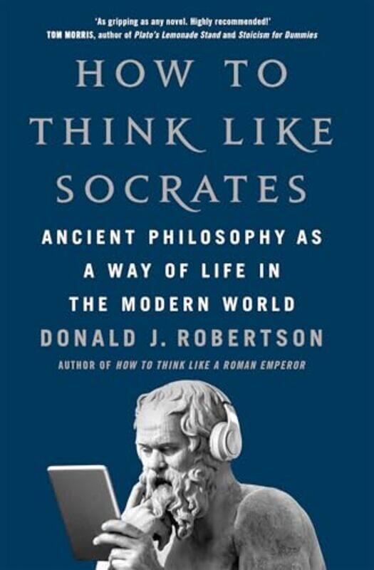 

How To Think Like Socrates,Paperback By Donald Robertson