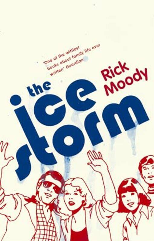 

The Ice Storm by Rick Moody-Paperback