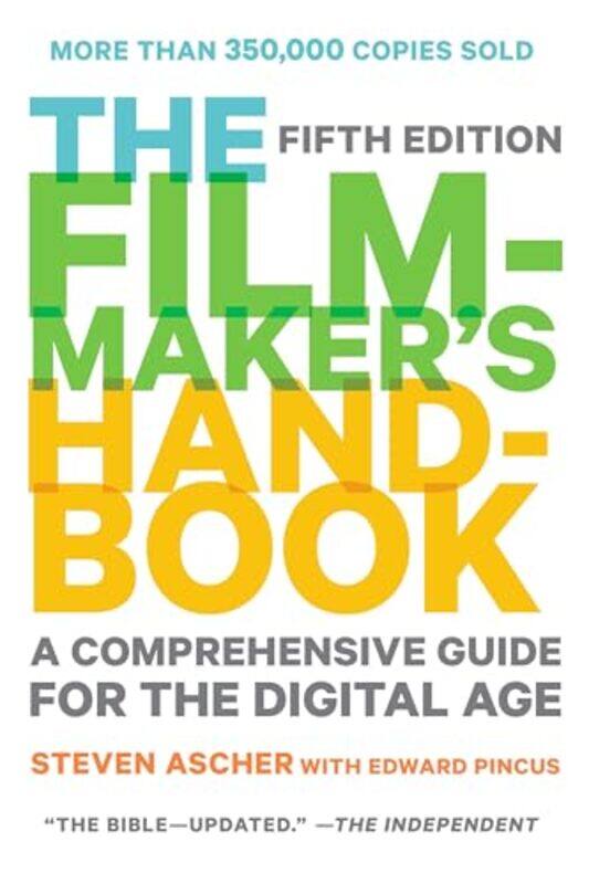 

Filmmakers Handbook The Fifth Edition by Steven AscherEdward Pincus-Paperback