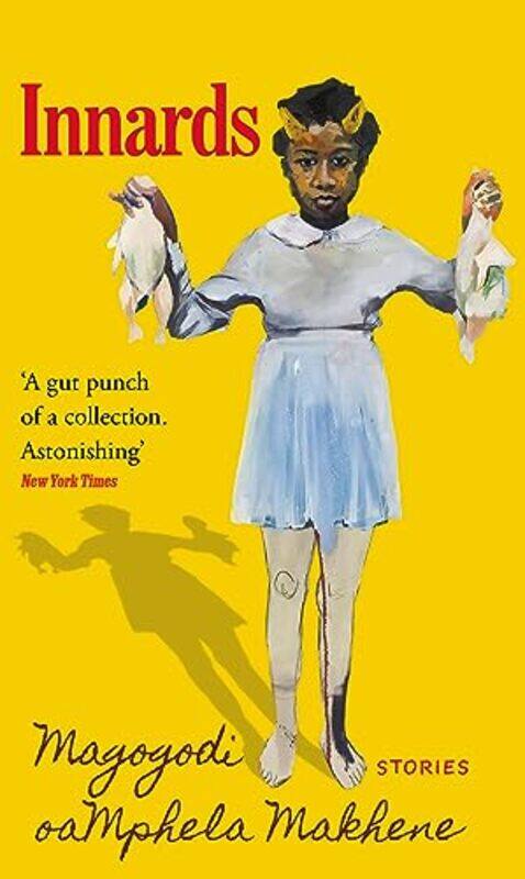 

Innards by Magogodi oaMphela Makhene-Paperback