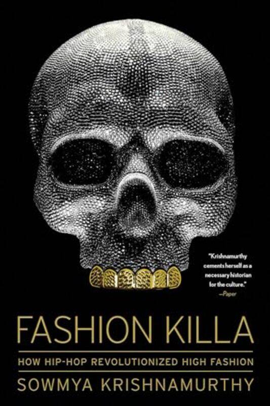 

Fashion Killa How Hip-Hop Revolutioniz By Krishnamurthy Sowmya - Paperback