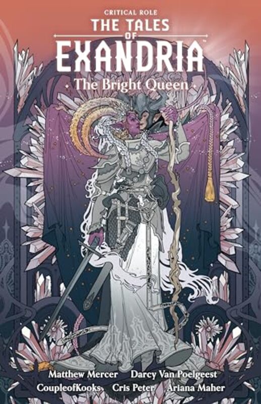 

Critical Role The Tales of Exandria Volume 1 The Bright Queen by Darcy van PoelgeestCoupleofKooks-Paperback