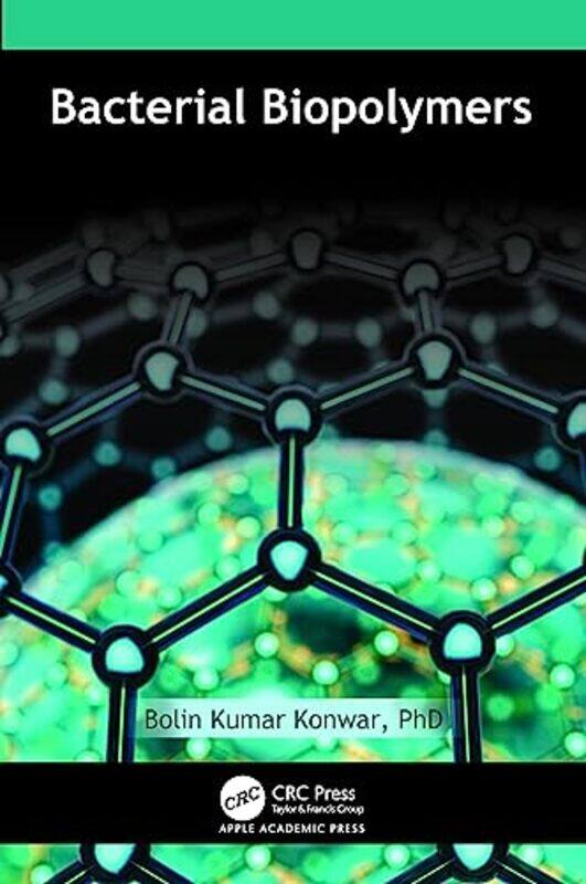 

Bacterial Biopolymers by Bolin Kumar Konwar-Hardcover