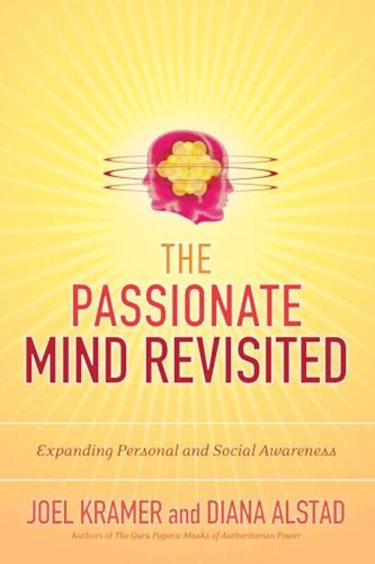 

The Passionate Mind Revisited by Joel KramerDiana Alstad-Paperback