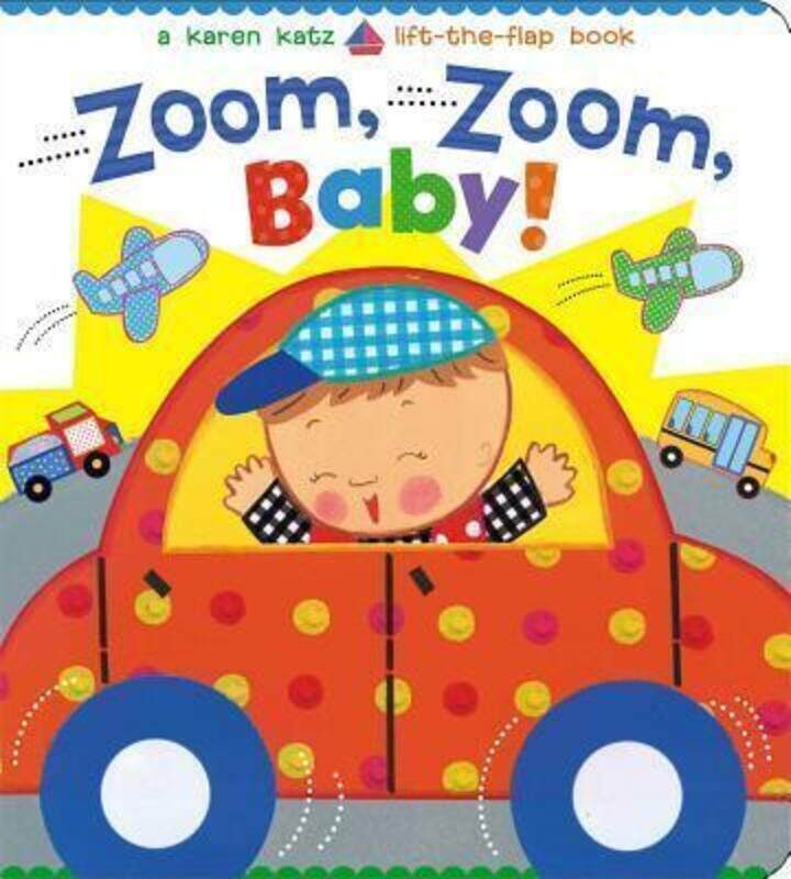 

Zoom, Zoom, Baby!: A Karen Katz Lift-the-Flap Book.paperback,By :Katz, Karen - Katz, Karen