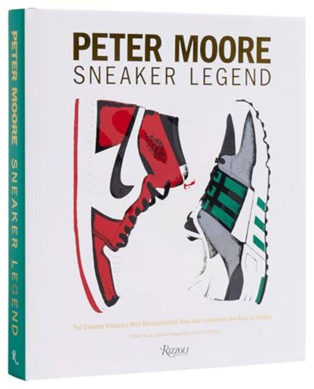 

Peter Moore Sneaker Legend By Coles Jason - Hardcover