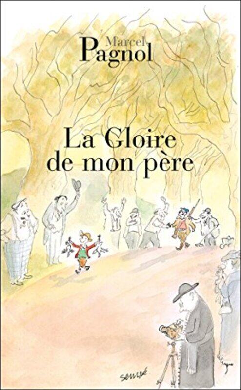 

Souvenirs Denfance Tome 1 La Gloire De Mon Pere,Paperback By Marcel Pagnol