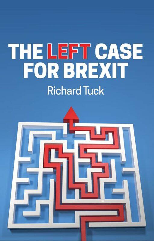 

The Left Case for Brexit by Richard Tuck-Paperback