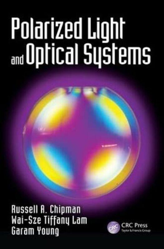 

Polarized Light and Optical Systems by Arthur V Evans-Hardcover