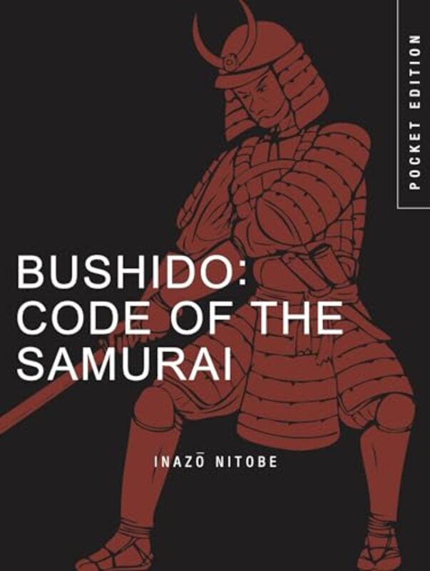 Bushido Code of the Samurai by Inazo Nitobe-Paperback