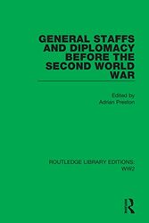 General Staffs and Diplomacy before the Second World War Paperback by Adrian Preston