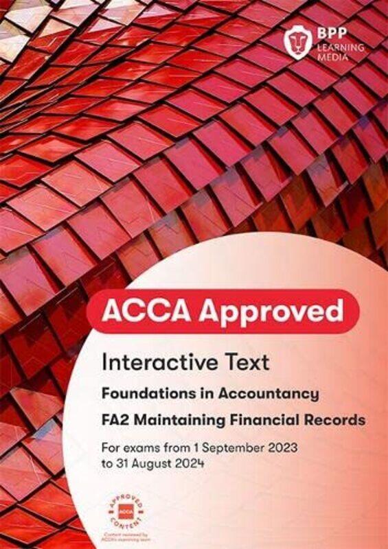 

FIA Maintaining Financial Records FA2 by BPP Learning Media-Paperback