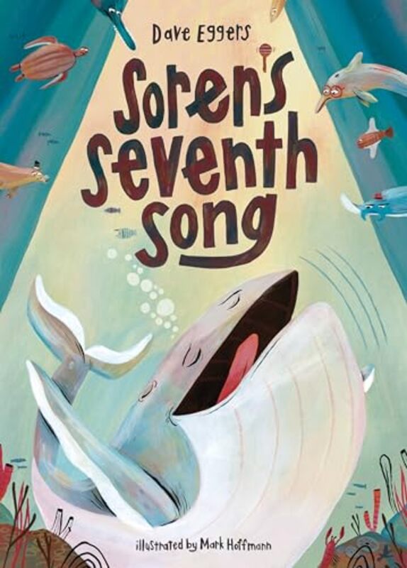 Sorens Seventh Song by Dave EggersMark Hoffmann-Hardcover