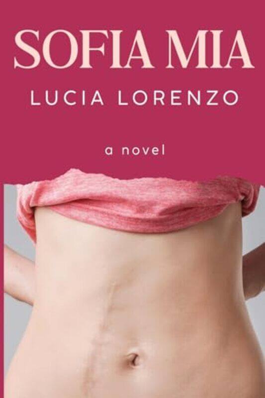 

Sofia Mia by Lucia Lorenzo-Paperback