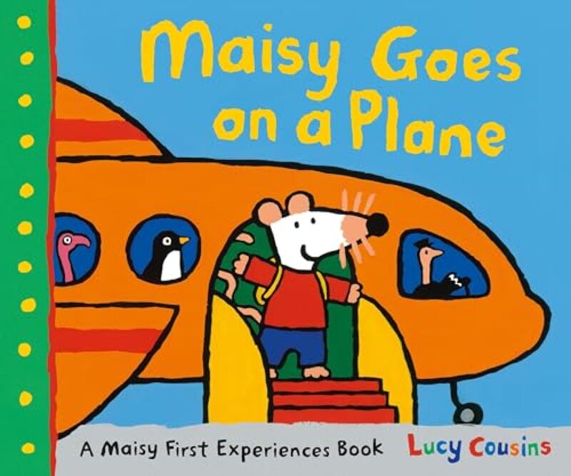 

Maisy Goes On A Plane A Maisy First Experiences Book by Cousins, Lucy - Cousins, Lucy-Paperback