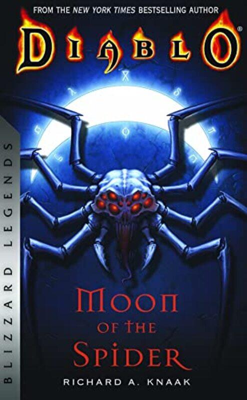 

Diablo Moon of the Spider by Richard A Knaak-Paperback