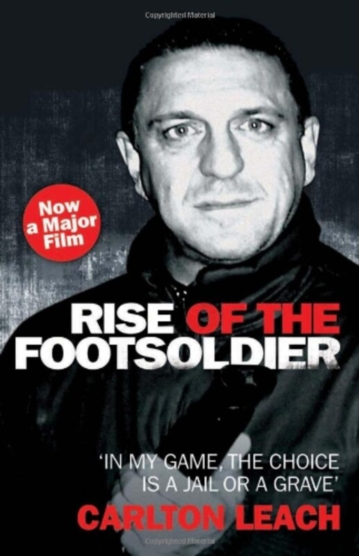 

Rise Of The Footsoldier by Carlton Leach-Paperback