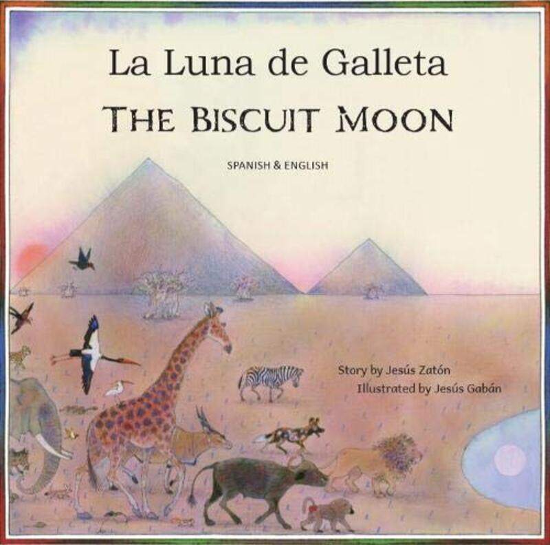 

The Biscuit Moon Spanish And English by Jesus Zaton-Paperback
