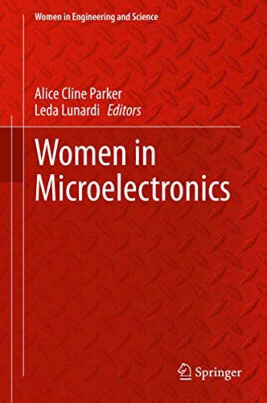 

Women In Microelectronics by Alice Cline ParkerLeda Lunardi-Hardcover