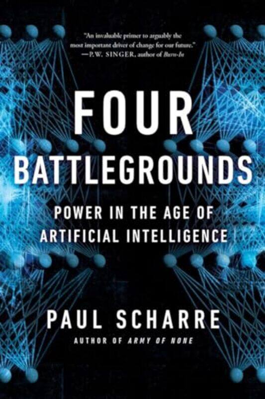 

Four Battlegrounds By Scharre Paul - Paperback