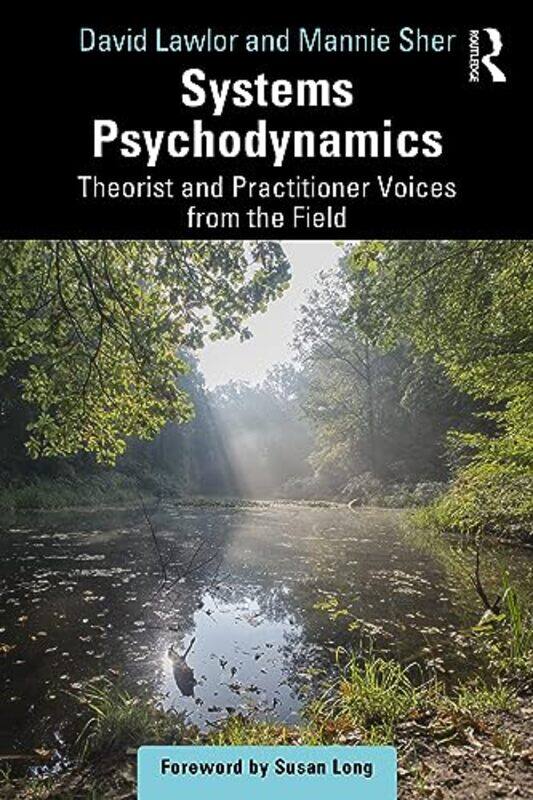 

Systems Psychodynamics by David LawlorMannie Sher-Paperback