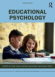 Educational Psychology by Tony Honorary Research Fellow at the Educational Psychology Group, UK ClineAnthea University of Nottingham, UK GullifordSusan University College London, UK Birch-Paperback