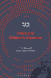 Freire and Childrens Literature by Ernest MorrellJodene Morrell-Paperback