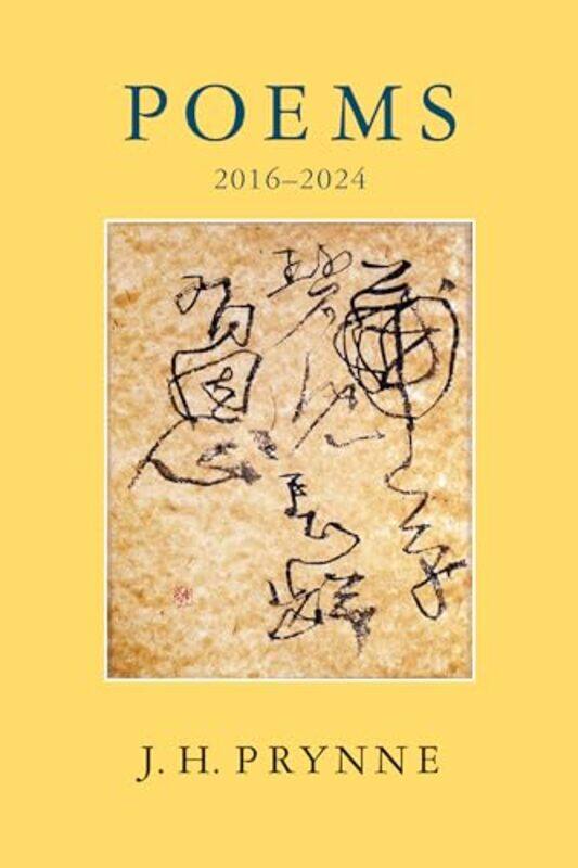 

Poems 20162024 by JH Prynne-Paperback