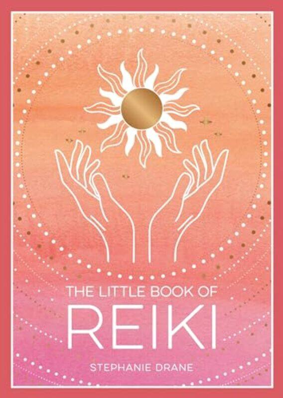 

The Little Book of Reiki by Stephanie Drane-Paperback