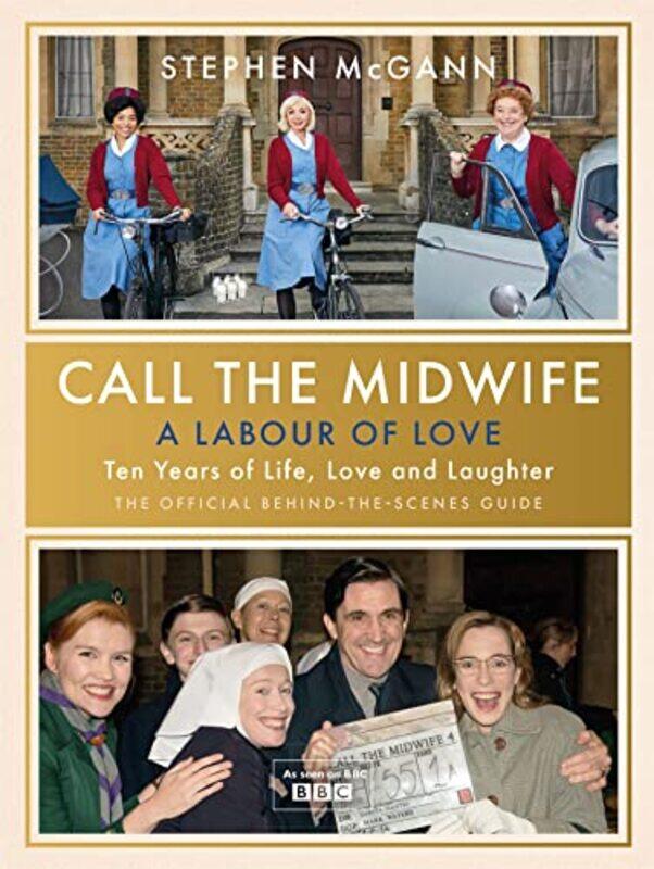 

Call the Midwife A Labour of Love by Dave FaircloughJackie NewmanJulie PatrickKelly Fincham-Hardcover