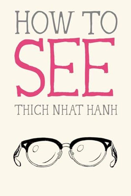 

Ht See By Hanh Thich Nhat - Paperback