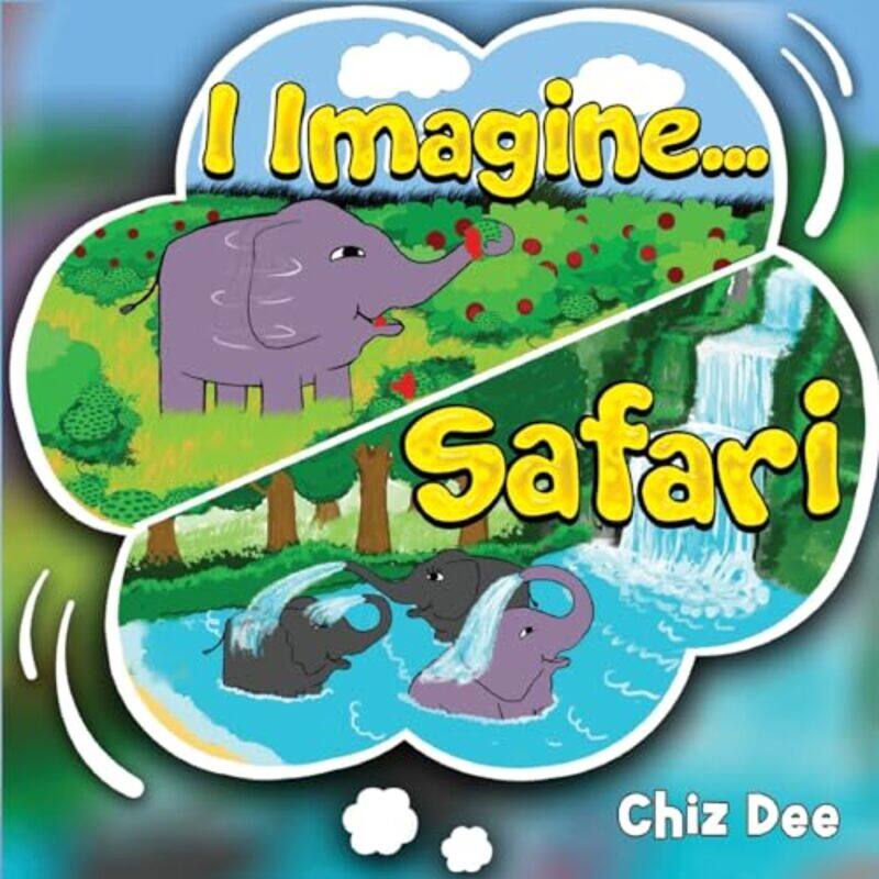 

I Imagine Safari by Chiz Dee-Paperback