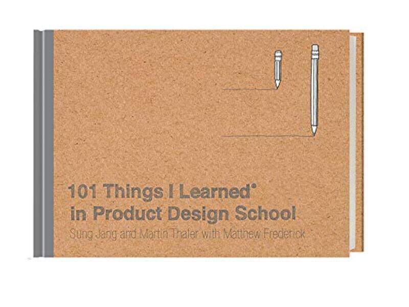 

102 Things I Learned in Product Design School,Hardcover by Thaler, Martin - Jang, Sung