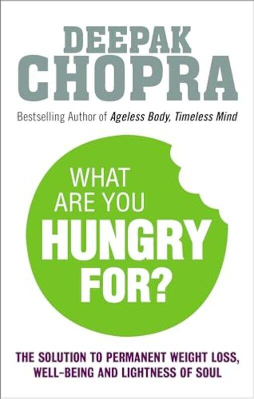 

What Are You Hungry For by Dr Deepak Chopra-Paperback