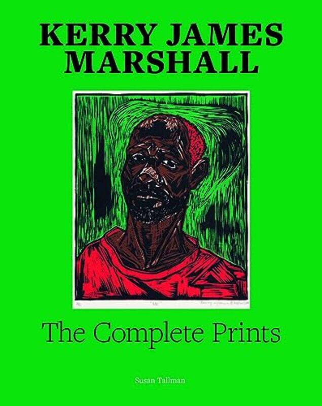 Kerry James Marshall The Complete Prints by Simon ChildPaul Ellis-Hardcover