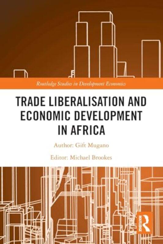 

Trade Liberalisation and Economic Development in Africa by Asif Suria-Paperback