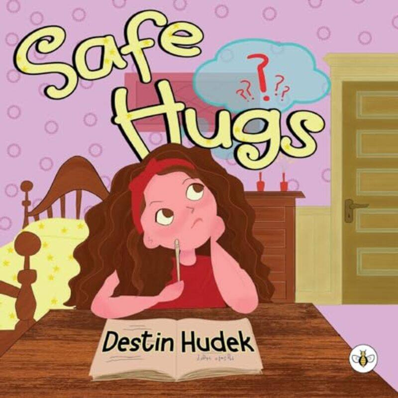 

Safe Hugs by Destin Hudek-Paperback