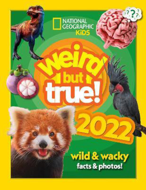 

Weird but true! 2022: Wild and Wacky Facts & Photos!, Hardcover Book, By: National Geographic Kids