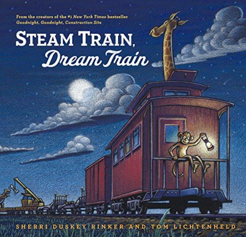

Steam Train Dream Train By Rinker Sherri Duskey Lichtenheld Tom Hardcover