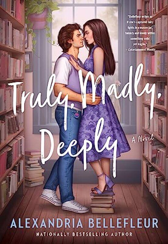 

Truly Madly Deeply by Alexandria Bellefleur-Paperback