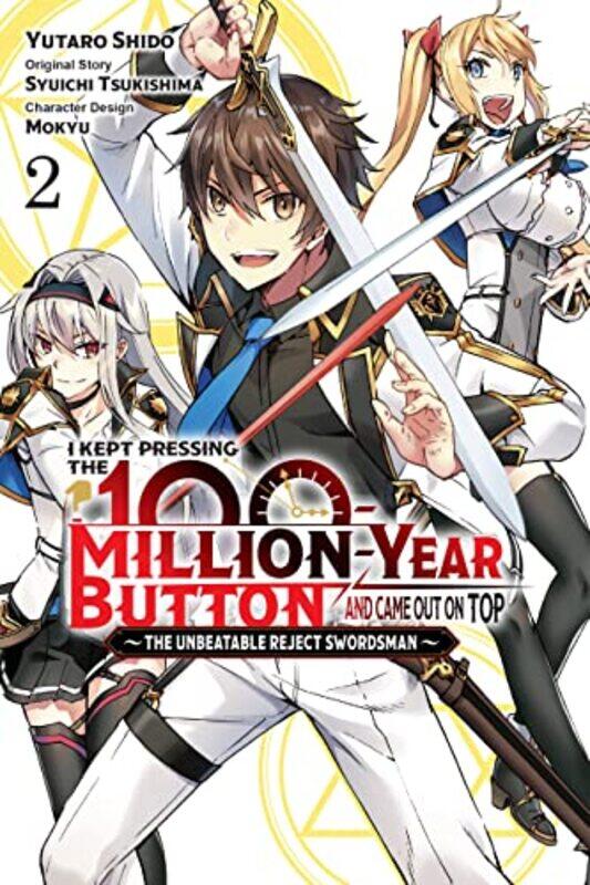 

I Kept Pressing the 100MillionYear Button and Came Out on Top Vol 2 manga by Syuichi Tsukishima-Paperback