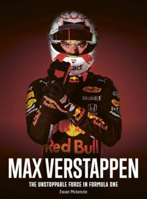 

Max Verstappen The Unstoppable Force In Formula One By Mckenzie, Ewan - Paperback